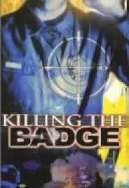 Killing the Badge - постер