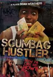 Scumbag Hustler - постер
