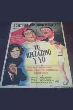 Tu recuerdo y yo - постер