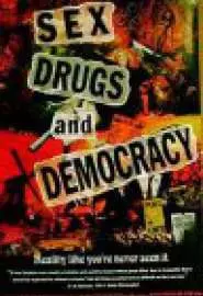 Секс, наркотики и демократия - постер