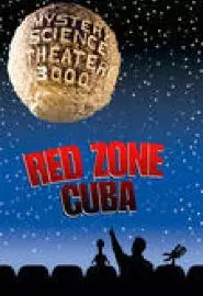 Mystery Science Theater 3000: Red Zone Cuba - постер