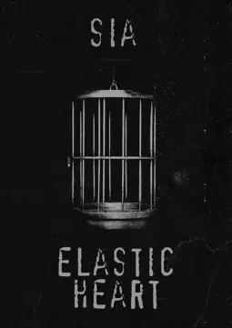 Sia: Elastic Heart - постер