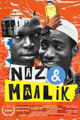 Наз и Маалик - постер