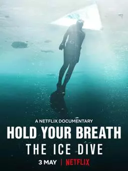Затаив дыхание: Погружение под лед - постер