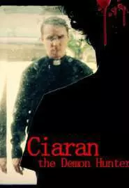 Ciaran the Demon Hunter - постер