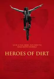 Heroes of Dirt - постер