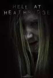 Hell at Heathridge - постер