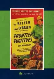 Frontier Fugitives - постер