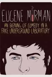 Eugene Mirman: An Evening of Comedy in a Fake Underground Laboratory - постер