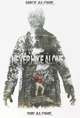 Never Hike Alone - постер