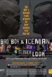Bad Boy & Iceman: A Closer Look - постер