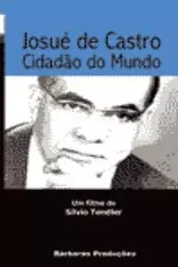 Josué de Castro, Cidadão do Mundo - постер