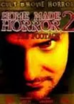 Home Made 2: The Footage - постер