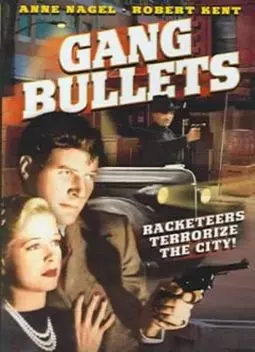 Gang Bullets - постер