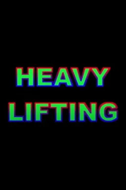 Heavy Lifting - постер