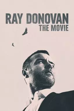 Рэй Донован: Фильм - постер