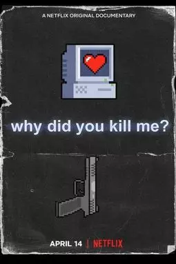 Почему вы меня убили? - постер