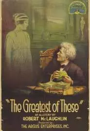 The Greatest of These - постер