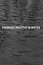 Обещания, писанные по воде - постер