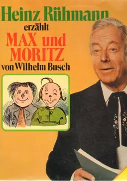 Heinz Rühmann erzählt Max und Moritz von Wilhelm Busch - постер