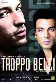 Troppo belli - постер