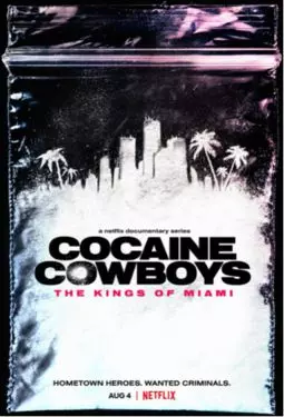 Cocaine Cowboys: The Kings of Miami - постер