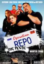 Operation Repo: The Movie - постер