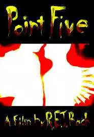 Point Five - постер