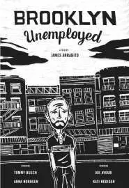 Brooklyn Unemployed - постер