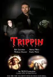 Trippin - постер