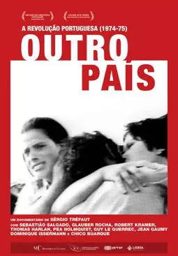 Outro País: Memórias, Sonhos, Ilusões... Portugal 1974/1975 - постер