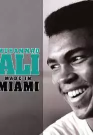 Muhammad Ali: Made in Miami - постер