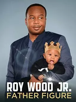 Roy Wood Jr.: Father Figure - постер