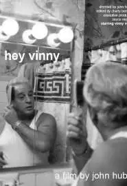 Hey Vinny - постер