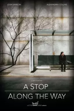 A Stop Along the Way - постер