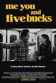Me You and Five Bucks - постер