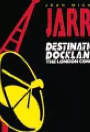 Jean-Michel Jarre Destination Docklands - постер