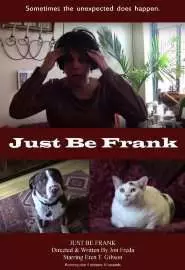 Just Be Frank - постер