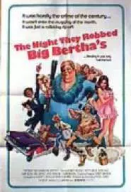 The night They Robbed Big Bertha's - постер