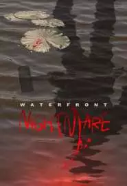 Waterfront nightmare - постер