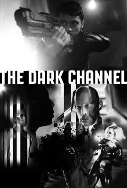 The Dark Channel - постер