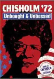 Chisholm '72: Unbought & Unbossed - постер