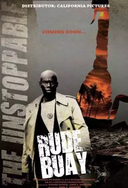 Rude Buay ... The Unstoppable - постер