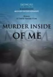 Murder Inside of Me - постер