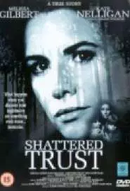 Shattered Trust: The Shari Karney Story - постер