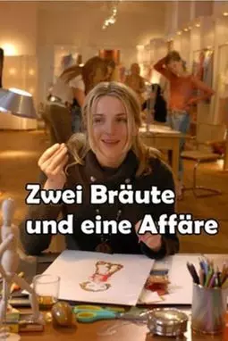 Zwei Bräute und eine Affäre - постер