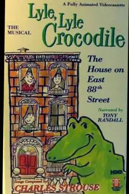 Lyle, Lyle Crocodile: The Musical - The House on East 88th Street - постер