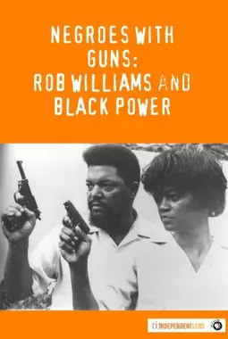 Negroes with Guns: Rob Williams and Black Power - постер