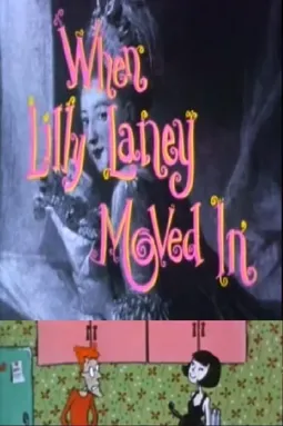 When Lilly Laney Moved In - постер