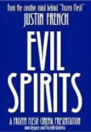 Evil Spirits - постер